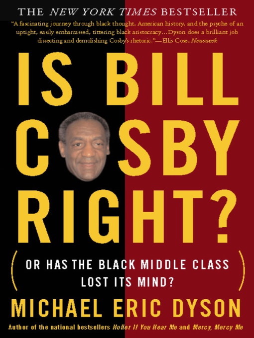 Title details for Is Bill Cosby Right? by Michael Eric Dyson - Available